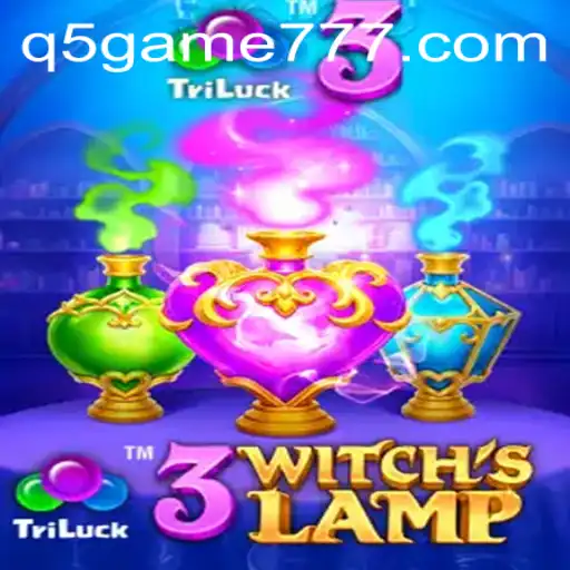 Discover the Enchanting World of 3WitchsLamp in the Q5 Game Universe